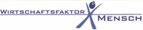 WIRTSCHAFTSFAKTOR MENSCH Logo (DPMA, 03.08.2005)