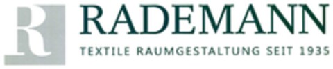 RADEMANN TEXTILE RAUMGESTALTUNG SEIT 1935 Logo (DPMA, 11.06.2015)