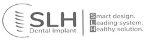 SLH Dental Implant Smart design. Leading system. Healthy solution. Logo (DPMA, 26.06.2019)