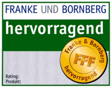 FRANKE UND BORNBERG hervorrragend Logo (DPMA, 18.12.2006)