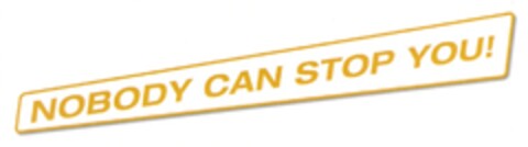 NOBODY CAN STOP YOU! Logo (DPMA, 05.07.2013)