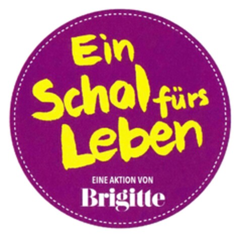 Ein Schal fürs Leben EINE AKTION VON Brigitte Logo (DPMA, 03/15/2017)