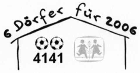 6 Dörfer für 2006 4141 Logo (DPMA, 01/10/2005)