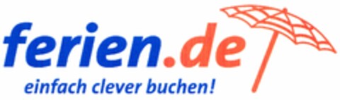 ferien.de einfach clever buchen! Logo (DPMA, 07.03.2005)
