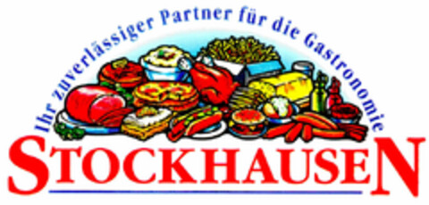 STOCKHAUSEN Ihr zuverlässiger Partner für die Gastronomie Logo (DPMA, 04.05.1999)