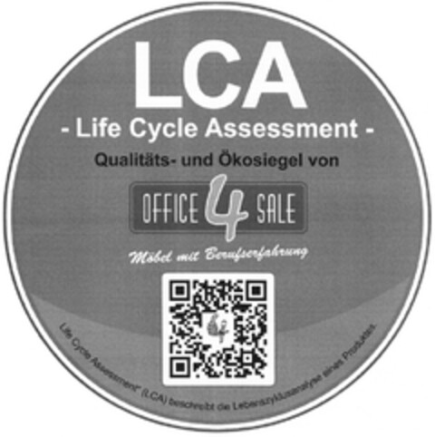 LCA - Life Cycle Assessment - Qualitäts- und Ökosiegel von OFFICE 4 SALE Möbel mit Berufserfahrung Logo (DPMA, 07.05.2014)