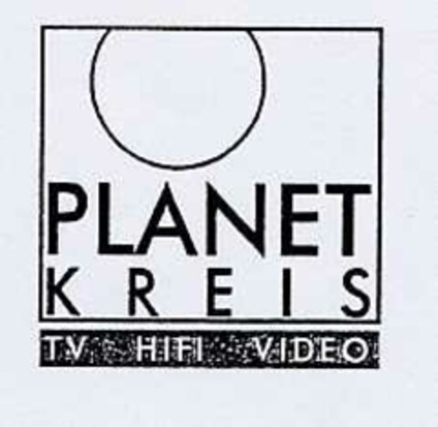 PLANET KREIS TV - HIFI - VIDEO Logo (DPMA, 04/19/2002)