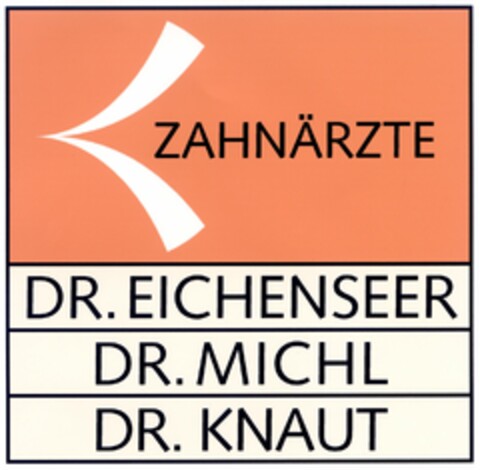 ZAHNÄRZTE DR. EICHENSEER DR. MICHL DR. KNAUT Logo (DPMA, 23.02.2005)