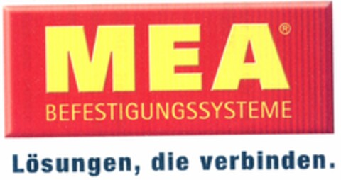 MEA BEFESTIGUNGSSYSTEME Lösungen, die verbinden. Logo (DPMA, 18.03.2005)