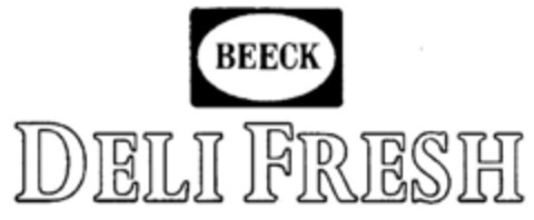 BEECK DELI FRESH Logo (DPMA, 19.02.1999)