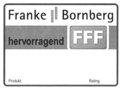 Franke Bornberg hervorragend FFF Produkt: Rating: Logo (DPMA, 05.12.2016)