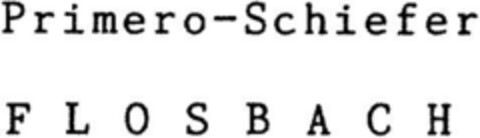 Primero-Schiefer  F L O S B A C H Logo (DPMA, 26.01.1993)