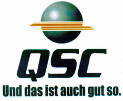 QSC Und das ist auch gut so. Logo (DPMA, 08/16/2001)