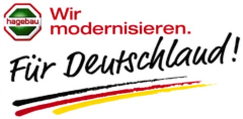 hagebau Wir modernisieren. Für Deutschland! Logo (DPMA, 04.12.2010)