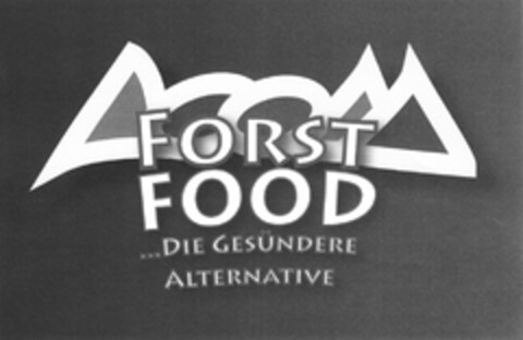 FORST FOOD ...DIE GESÜNDERE ALTERNATIVE Logo (DPMA, 19.05.2014)