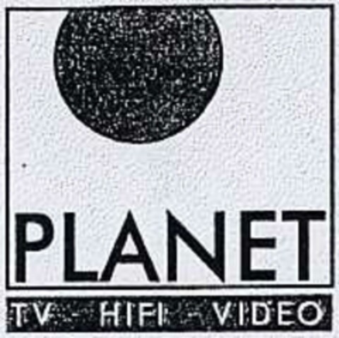 PLANET TV - HIFI - VIDEO Logo (DPMA, 19.04.2002)