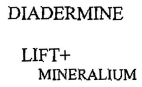 DIADERMINE LIFT+MINERALIUM Logo (DPMA, 05.11.2007)
