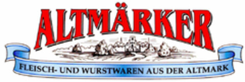 ALTMÄRKER FLEISCH- UND WURSTWAREN AUS DER ALTMARK Logo (DPMA, 05/29/1999)