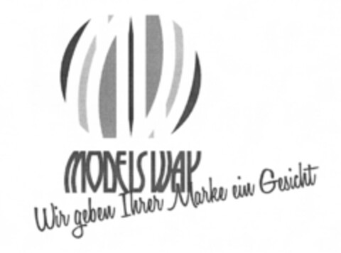 MODELSWAY Wir geben Ihrer Marke ein Gesicht Logo (DPMA, 06/28/2010)