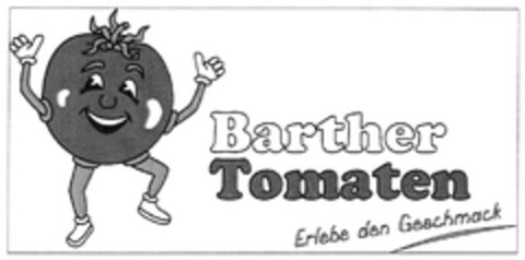 Barther Tomaten Erlebe den Geschmack Logo (DPMA, 06/30/2010)