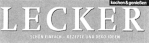 kochen & genießen LECKER SCHÖN EINFACH - REZEPTE UND DEKO-IDEEN Logo (DPMA, 10/16/2014)