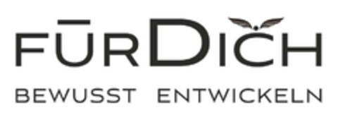 FÜR DICH BEWUSST ENTWICKELN Logo (DPMA, 04.05.2018)