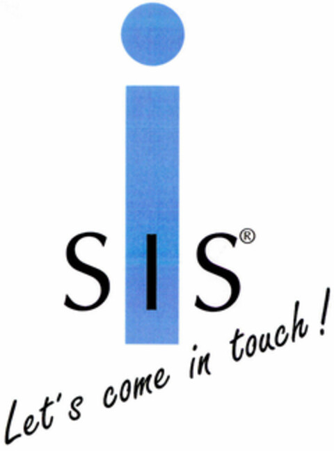 SIS Let's come in touch! Logo (DPMA, 30.05.1997)