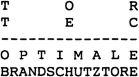 T O R  T E C OPTIMALE BRANDSCHUTZTORE Logo (DPMA, 20.01.1993)