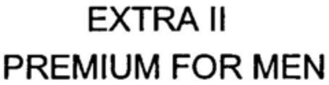 EXTRA II PREMIUM FOR MEN Logo (DPMA, 31.10.2001)