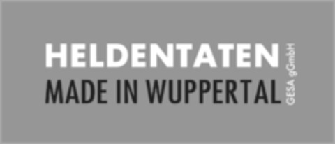 HELDENTATEN MADE IN WUPPERTAL GESA gGmbH Logo (DPMA, 31.10.2013)