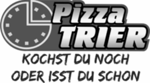 Pizza TRIER KOCHST DU NOCH ODER ISST DU SCHON Logo (DPMA, 15.04.2014)