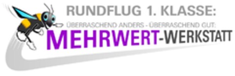 RUNDFLUG 1. KLASSE: ÜBERRASCHEND ANDERS - ÜBERRASCHEND GUT: MEHRWERT -WERKSTATT Logo (DPMA, 07/18/2016)