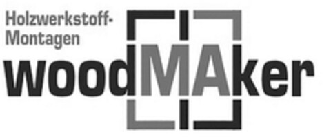 woodMAker Holzwerkstoff-Montagen Logo (DPMA, 05/10/2017)