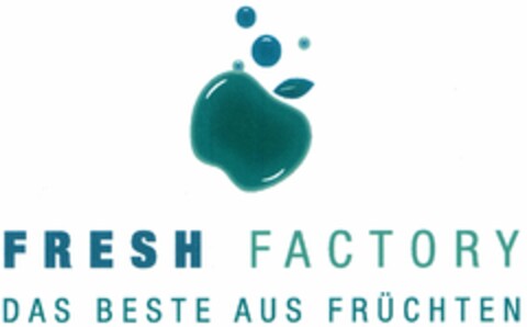 FRESH FACTORY DAS BESTE AUS FRÜCHTEN Logo (DPMA, 09.03.2005)