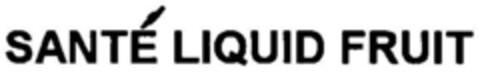 SANTE LIQUID FRUIT Logo (DPMA, 04.06.1997)