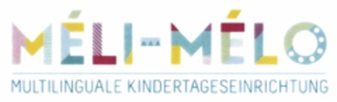 MÉLI-MÉLO MULTILINGUALE KINDERTAGESEINRICHTUNG Logo (DPMA, 29.05.2018)