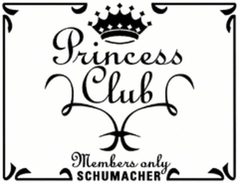 Princess Club Members only SCHUMACHER Logo (DPMA, 25.08.2003)