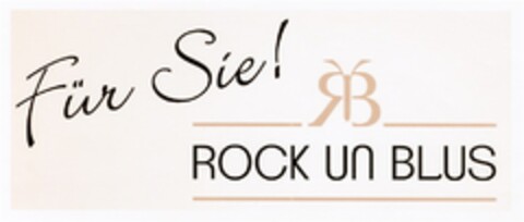 Für Sie! ROCK UN BLUS Logo (DPMA, 02/01/2017)