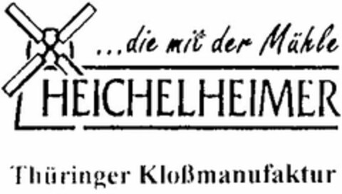 HEICHELHEIMER ...die mit der Mühle Thüringer Kloßmanufaktur Logo (DPMA, 31.01.2003)