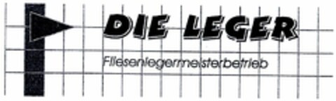 DIE LEGER Fliesenlegermeisterbetrieb Logo (DPMA, 22.04.2004)