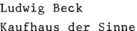 Ludwig Beck Kaufhaus der Sinne Logo (DPMA, 18.12.1996)