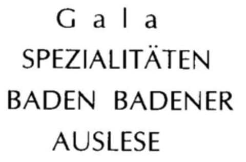 Gala SPEZIALITÄTEN BADEN BADENER AUSLESE Logo (DPMA, 07.01.1998)