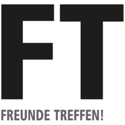 FT - FREUNDE TREFFEN! Logo (DPMA, 23.10.2018)