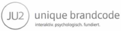 JU2 unique brandcode interaktiv. psychologisch. fundiert. Logo (DPMA, 06/20/2022)