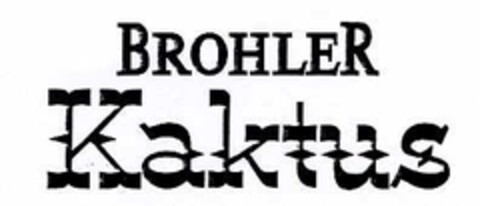 BROHLER Kaktus Logo (DPMA, 22.10.2002)