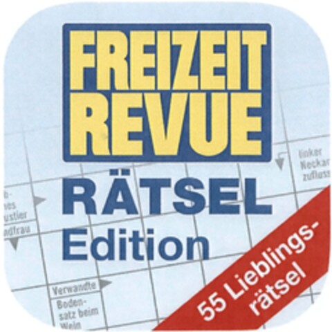 FREIZEIT REVUE RÄTSEL Edition 55 Lieblings- rätsel Logo (DPMA, 06.02.2014)