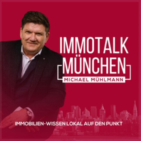 IMMOTALK MÜNCHEN MICHAEL MÜHLMANN IMMOBILIEN-WISSEN LOKAL AUF DEN PUNKT Logo (DPMA, 12.07.2022)