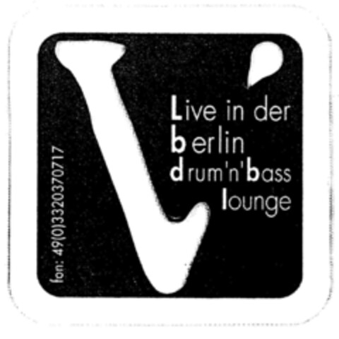 V - Live in der berlin drum'n'bass lounge Logo (DPMA, 13.06.1998)