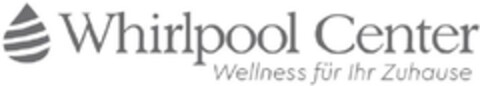 Whirlpool Center Wellness für Ihr Zuhause Logo (DPMA, 09/05/2016)