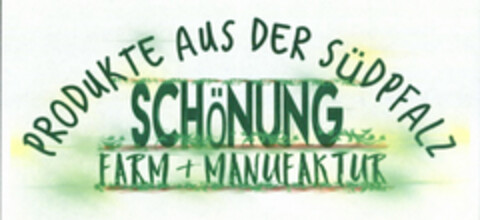 PRODUKTE AUS DER SÜDPFALZ SCHöNUNG FARM + MANUFAKTUR Logo (DPMA, 15.12.2018)